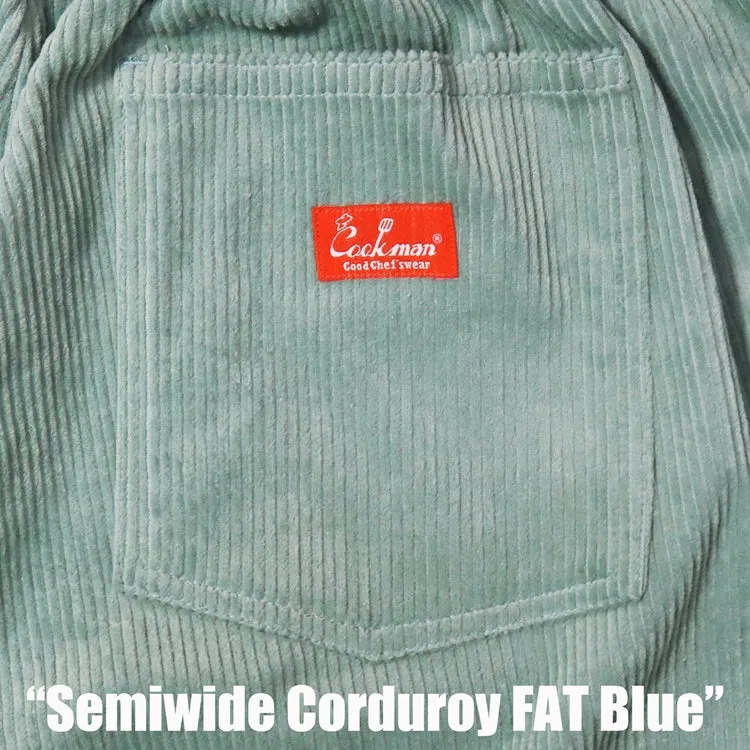 Cookman Chef Pants Semiwide- Corduroy :  FAT Blue